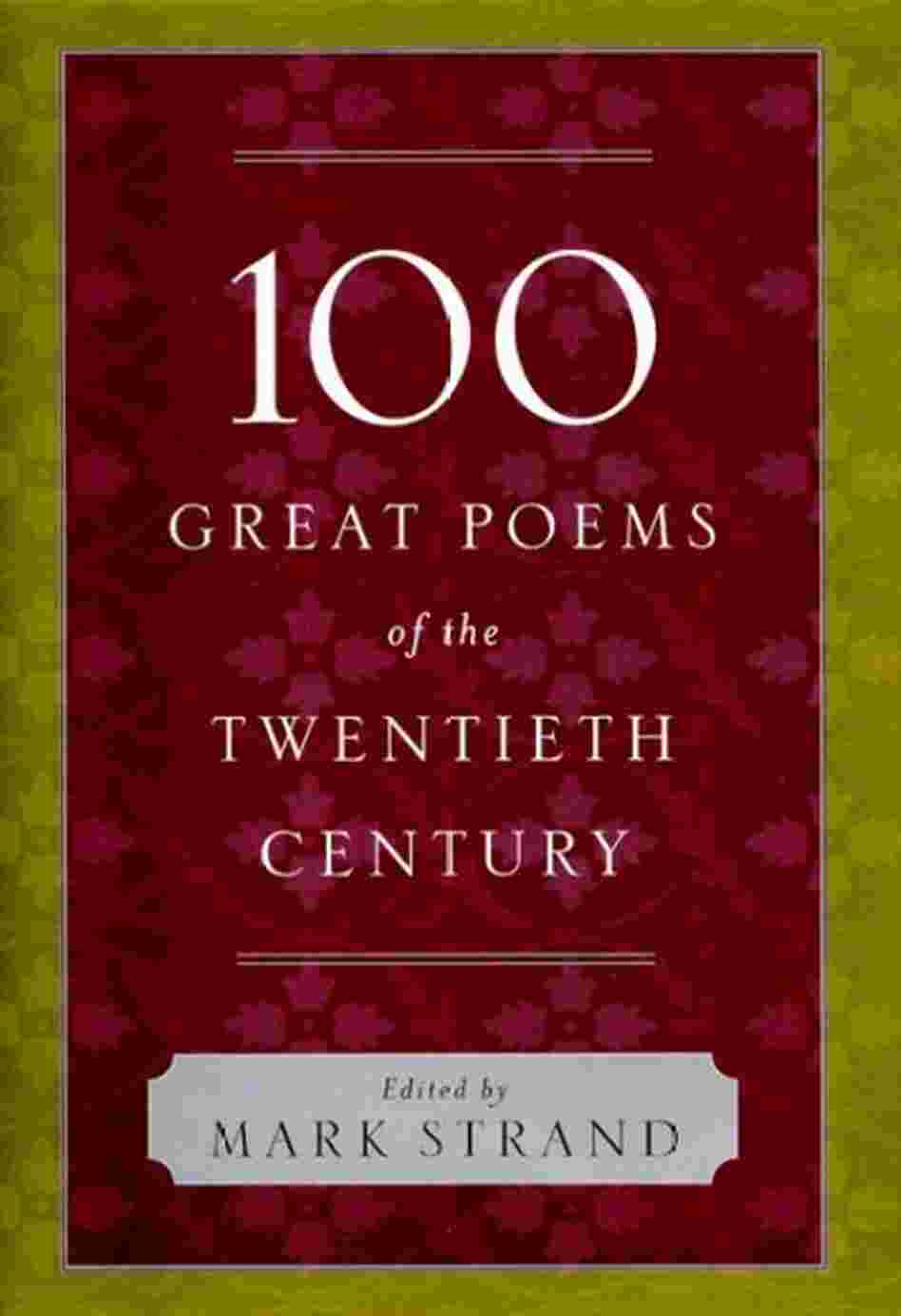 100 Great Poems Of The Twentieth Century