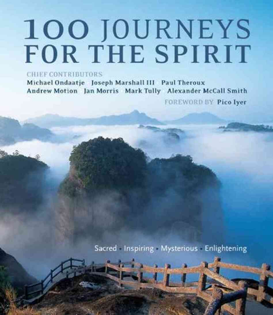 100 Journeys for the Spirit 100 Journeys for the Spirit