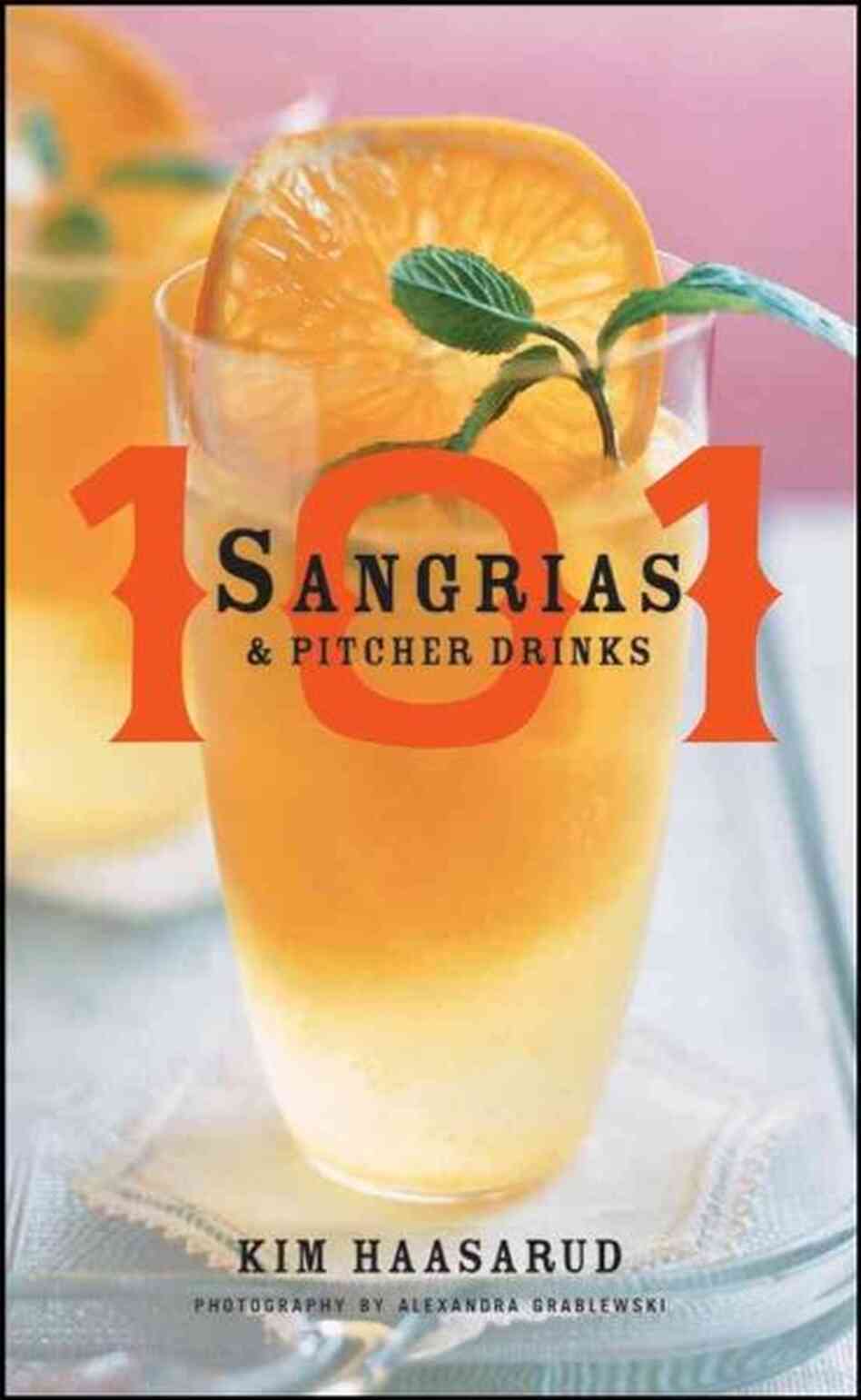 101 Sangrias & Pitcher Drinks 101 Sangrias & Pitcher Drinks