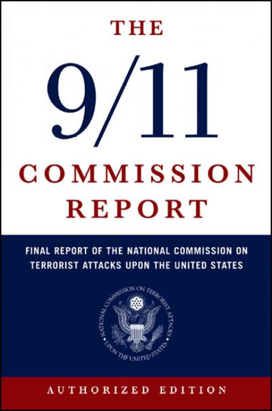 9/11 Commission Report 9/11 Commission Report