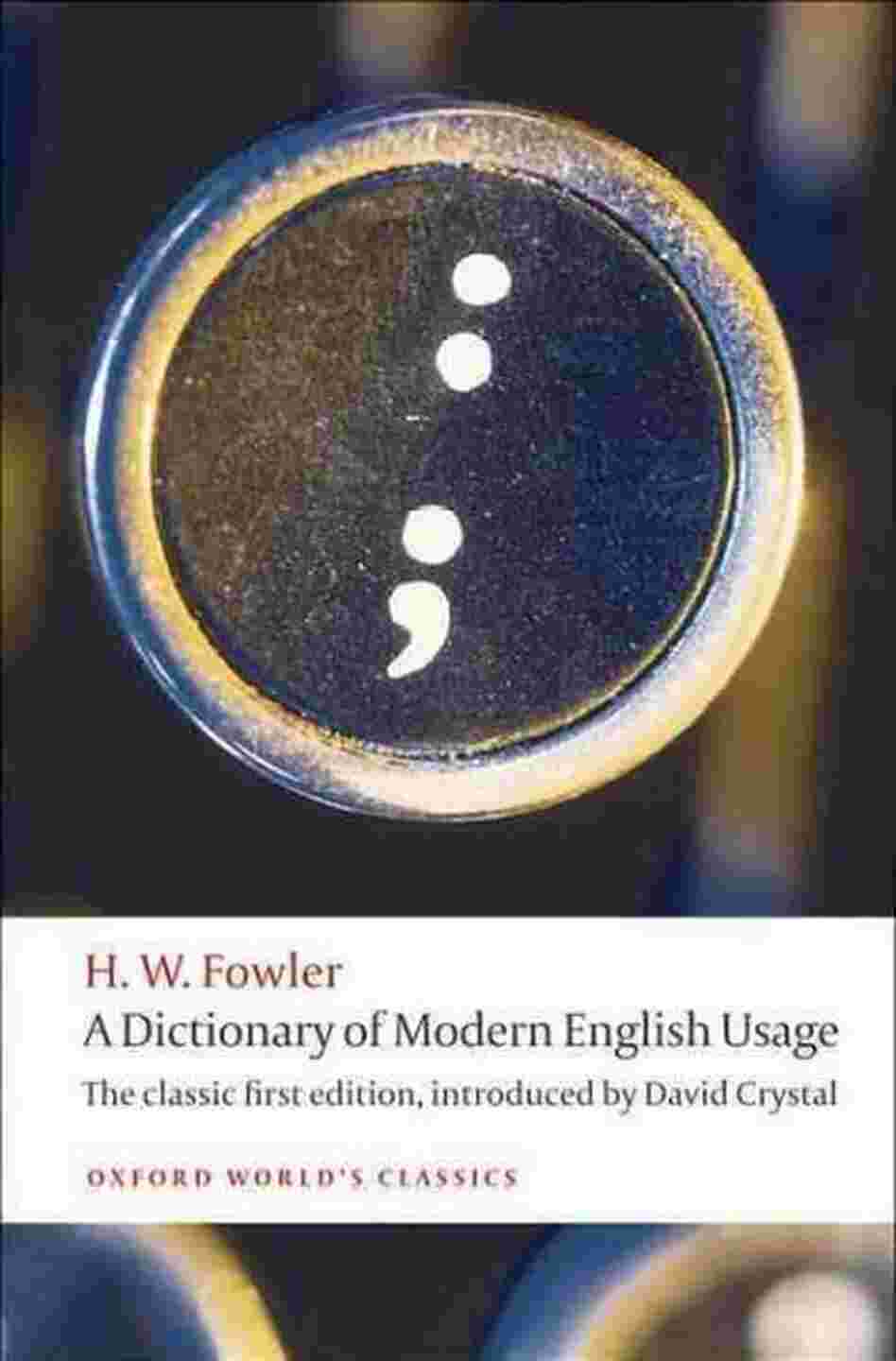 A Dictionary of Modern English Usage A Dictionary of Modern English Usage