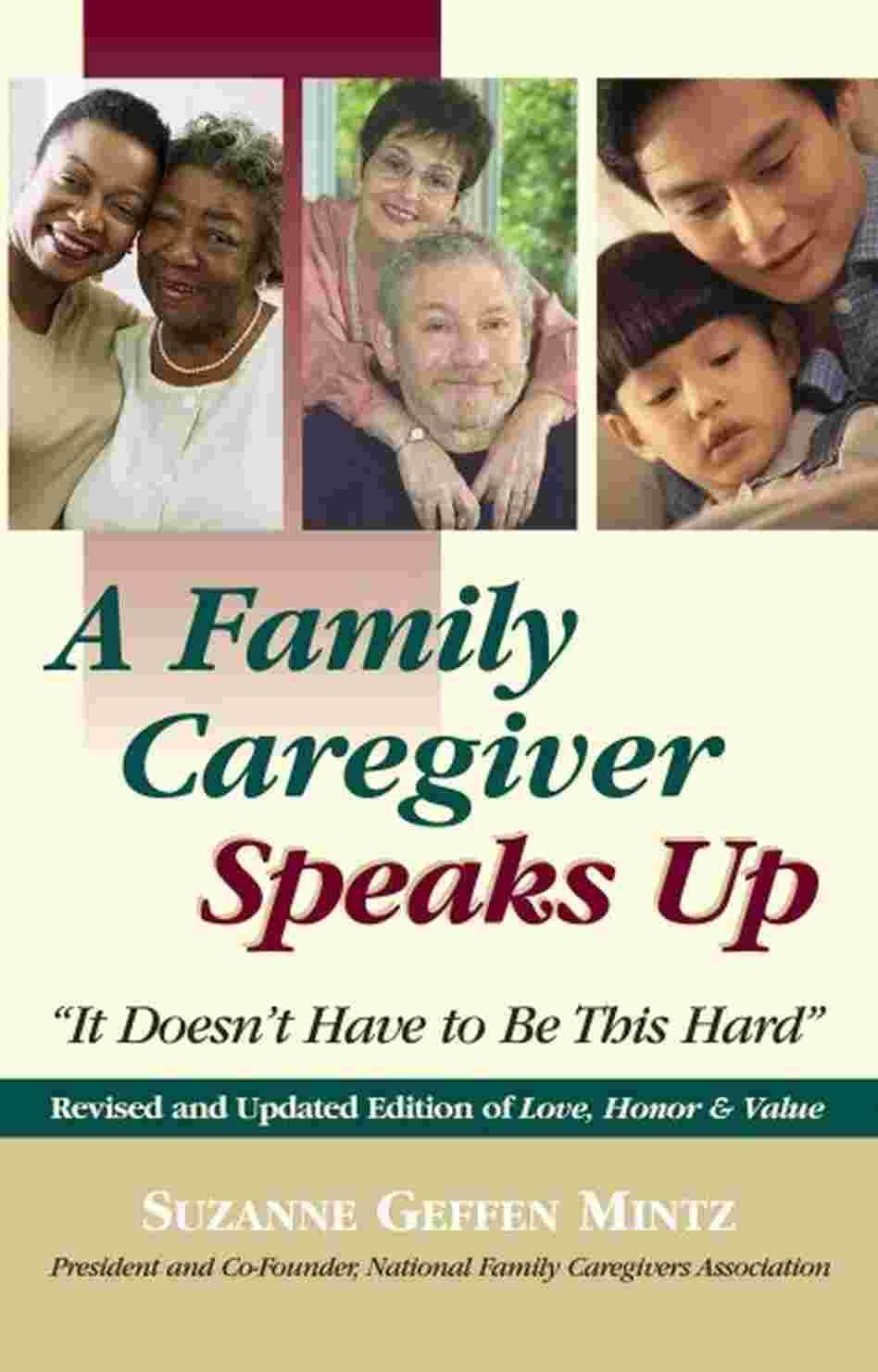 A Family Caregiver Speaks Up A Family Caregiver Speaks Up