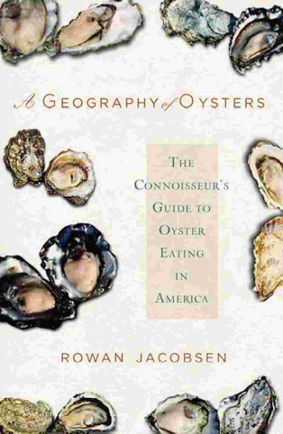 A Geography of Oysters