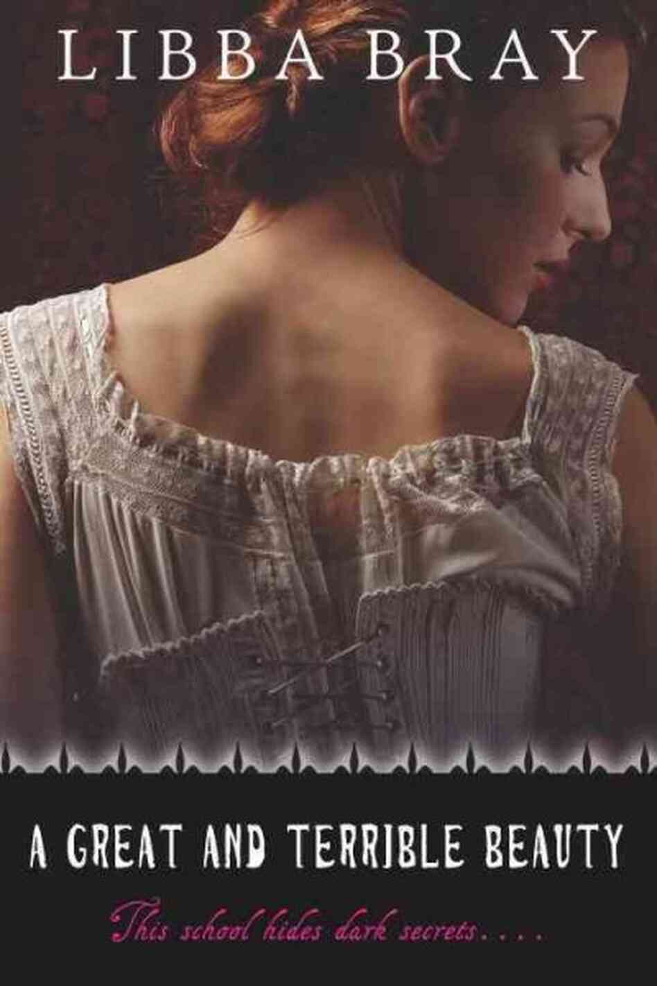 A Great and Terrible Beauty A Great and Terrible Beauty