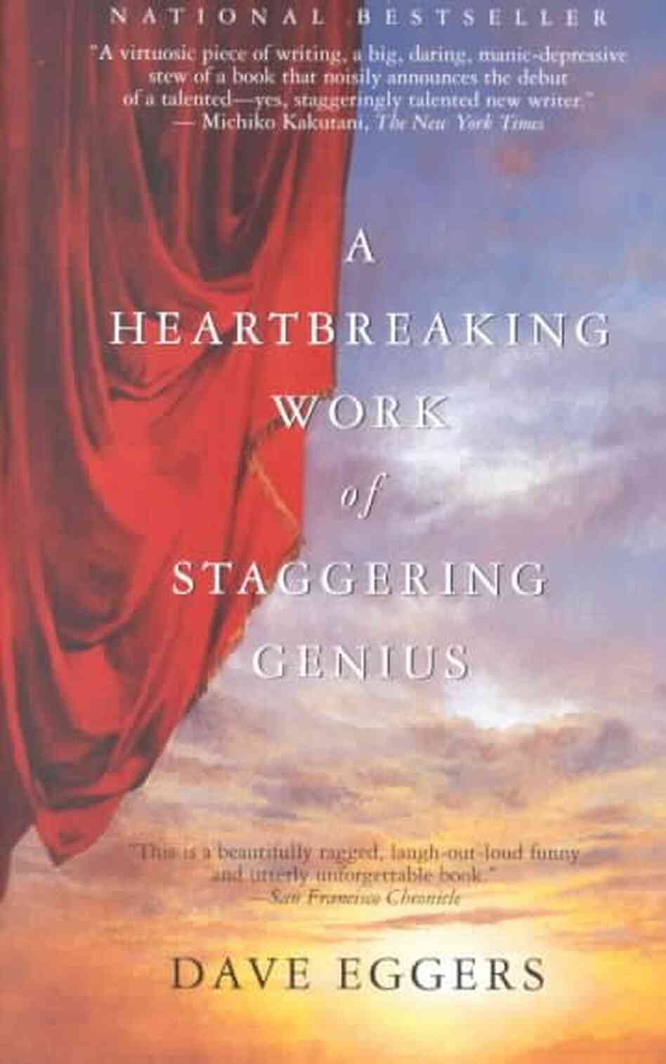 A Heartbreaking Work of Staggering Genius A Heartbreaking Work of Staggering Genius