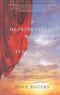 A Heartbreaking Work of Staggering Genius A Heartbreaking Work of Staggering Genius