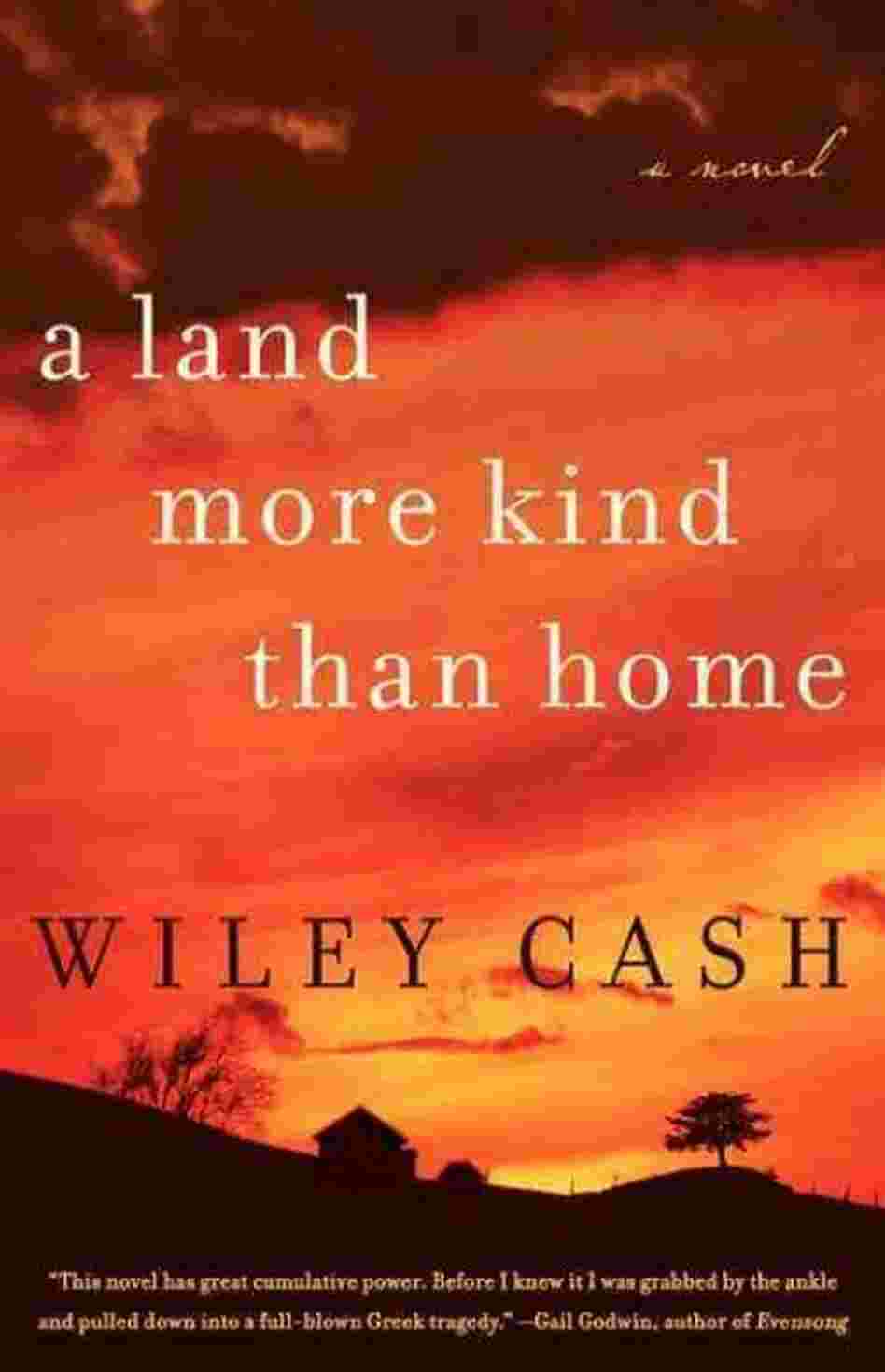 A Land More Kind Than Home A Land More Kind Than Home