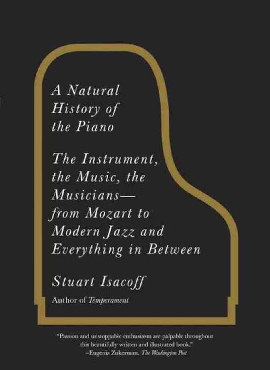 A Natural History of the Piano A Natural History of the Piano