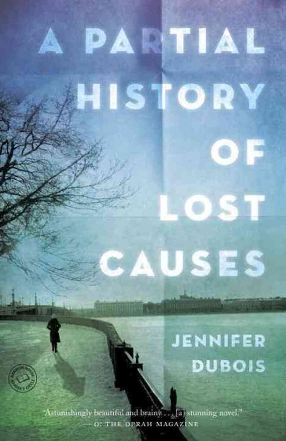 A Partial History of Lost Causes A Partial History of Lost Causes