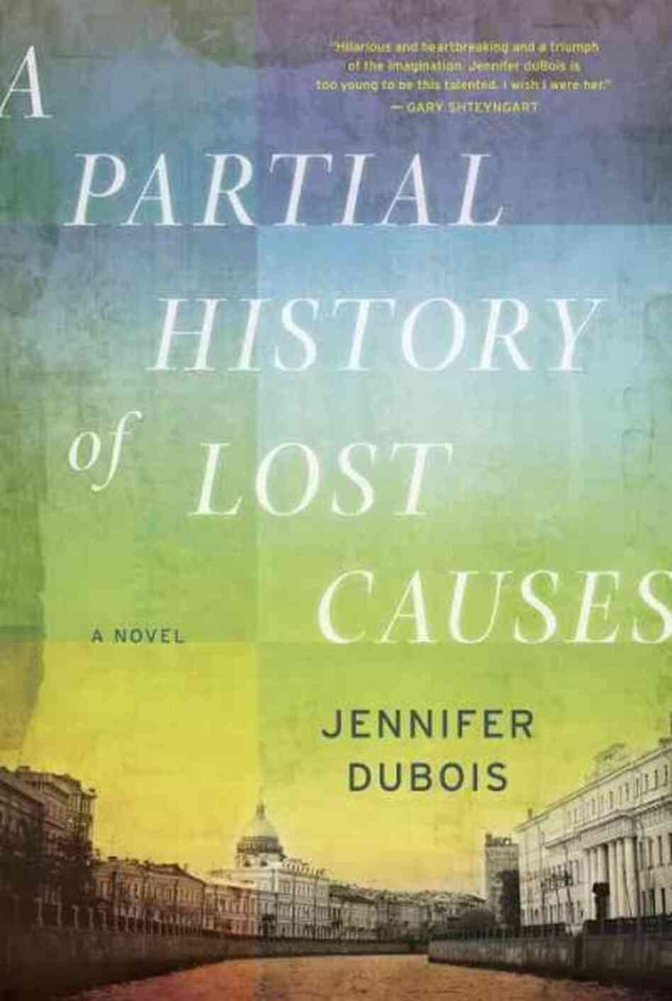 A Partial History of Lost Causes A Partial History of Lost Causes