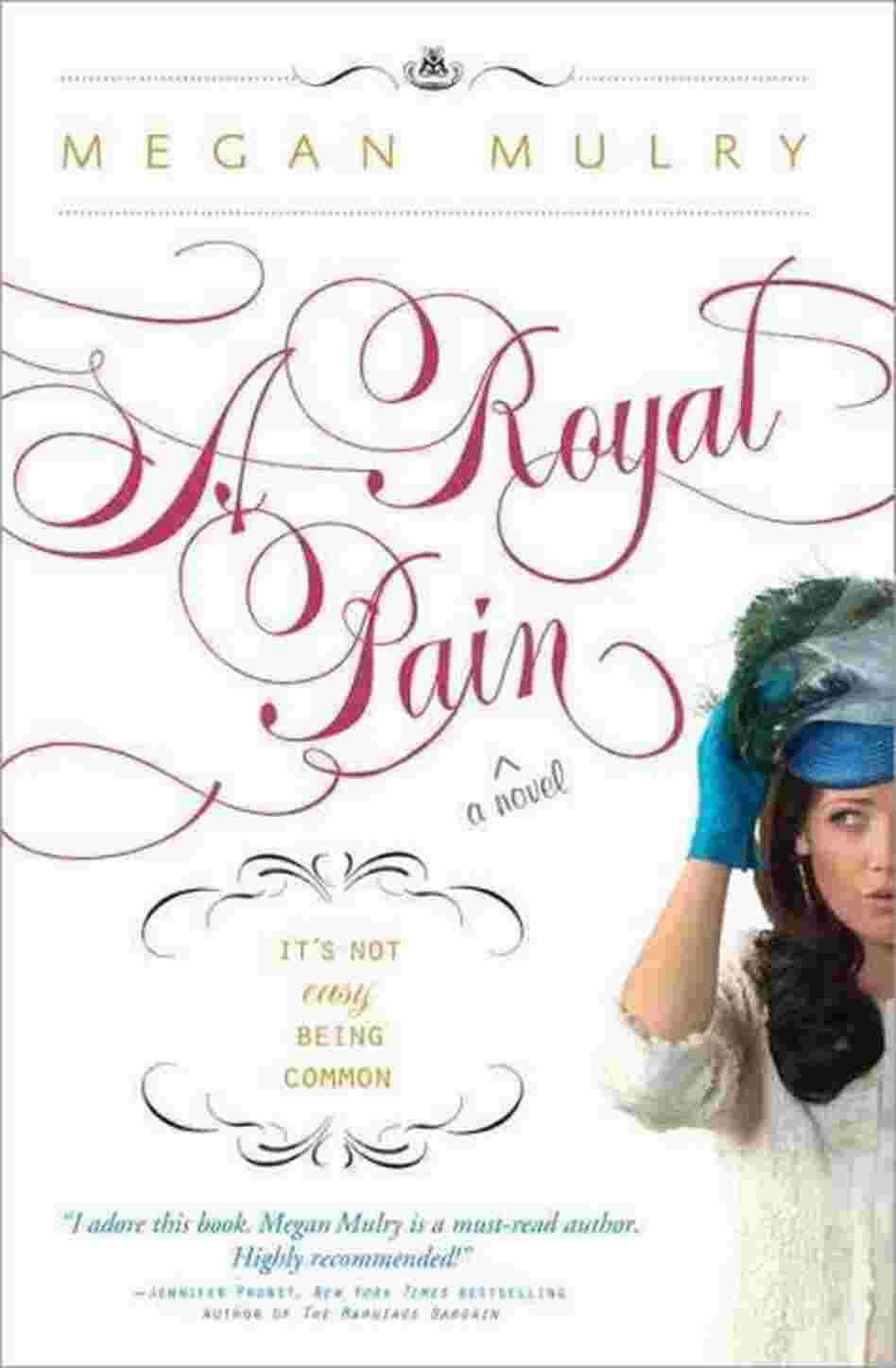 A Royal Pain A Royal Pain