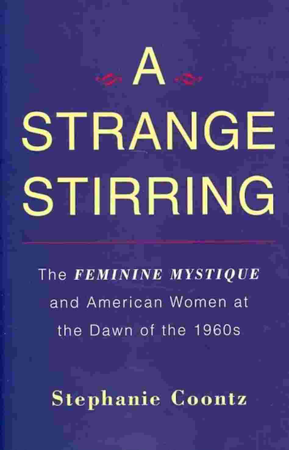 A Strange Stirring A Strange Stirring
