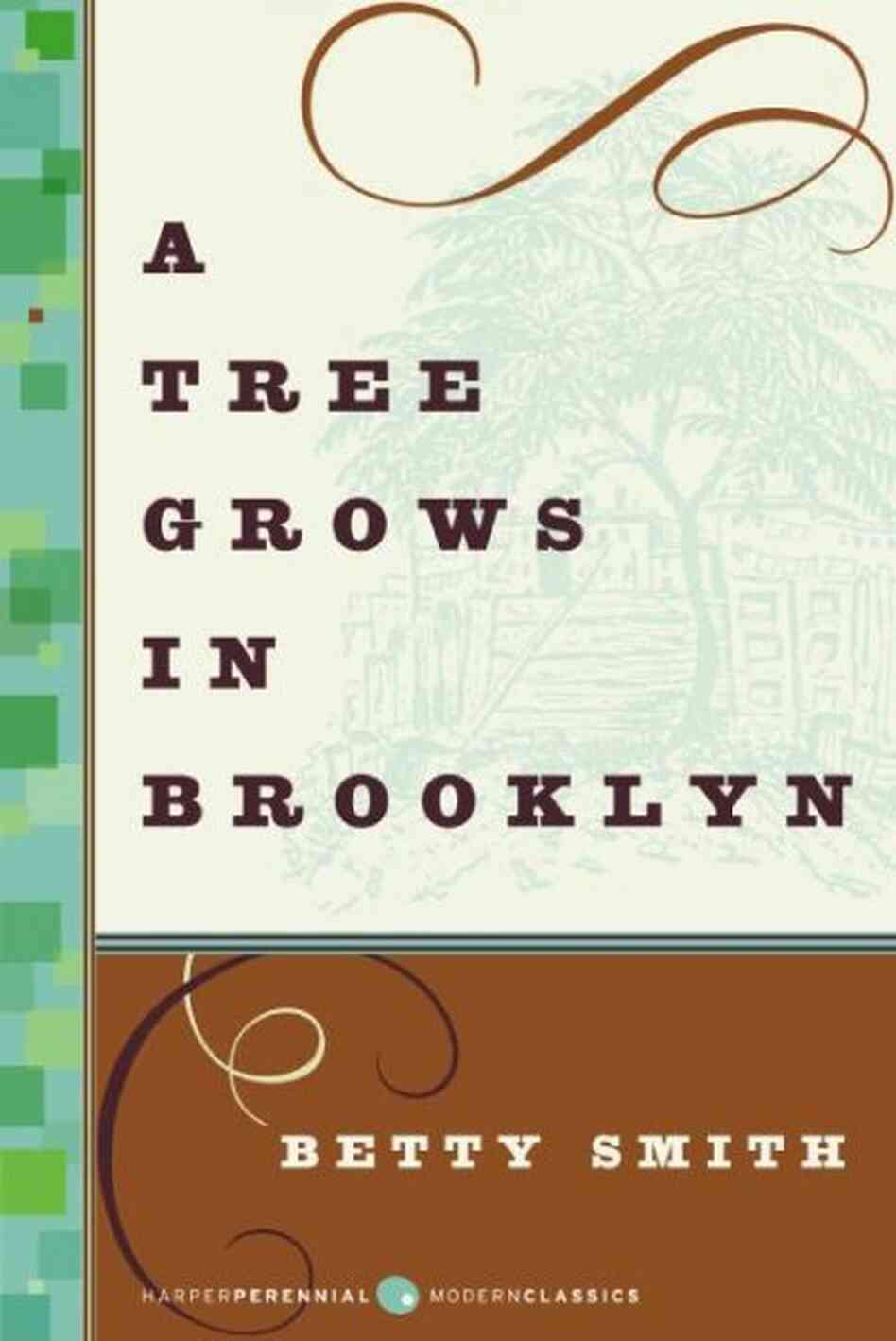 A Tree Grows in Brooklyn A Tree Grows in Brooklyn
