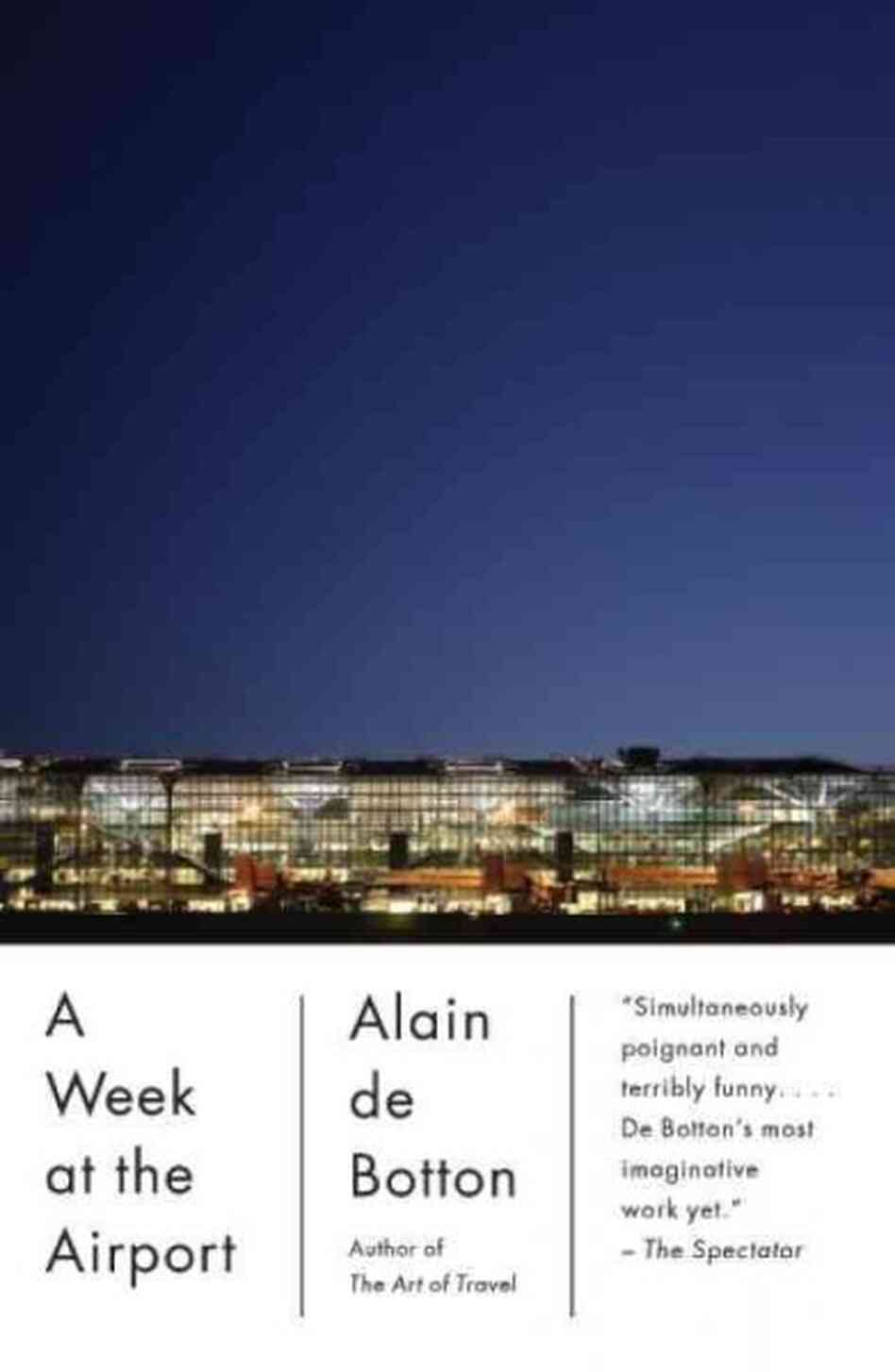 A Week at the Airport A Week at the Airport