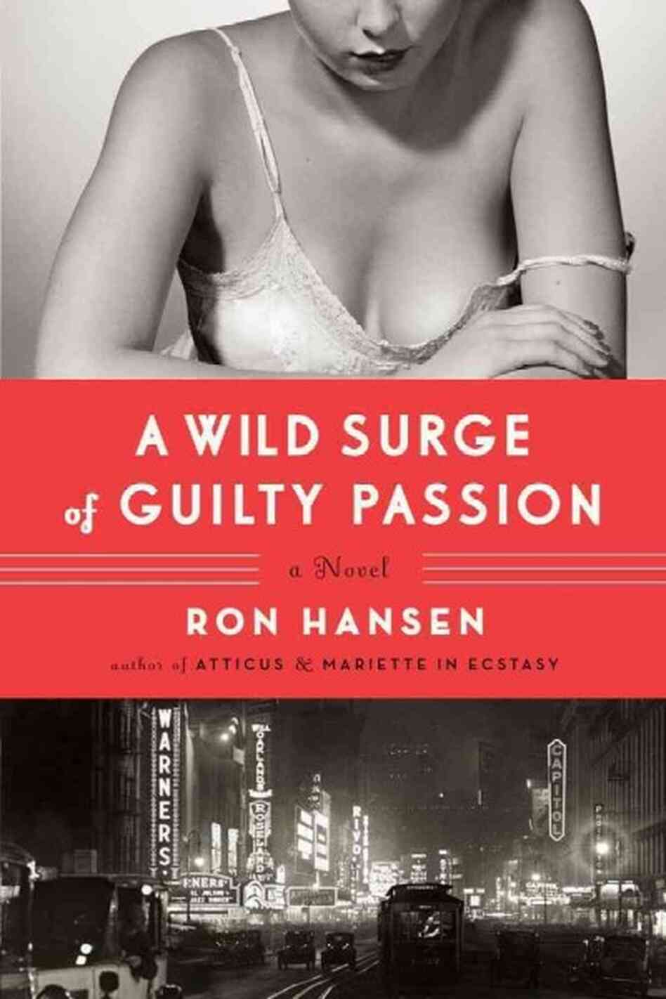 A Wild Surge of Guilty Passion A Wild Surge of Guilty Passion