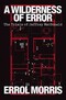 A Wilderness of Error A Wilderness of Error