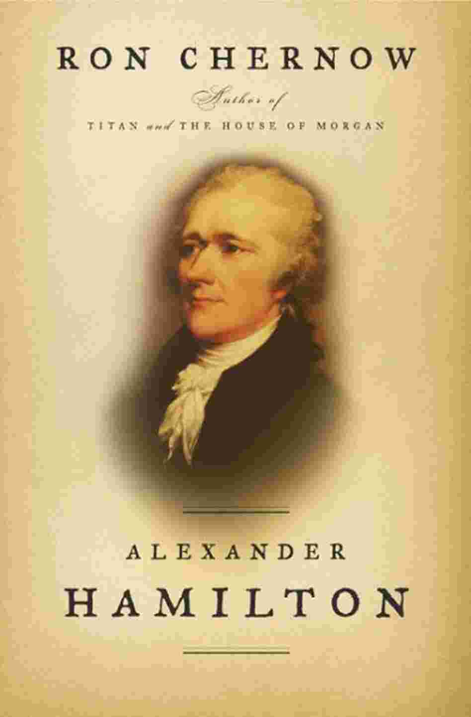 Alexander Hamilton Alexander Hamilton
