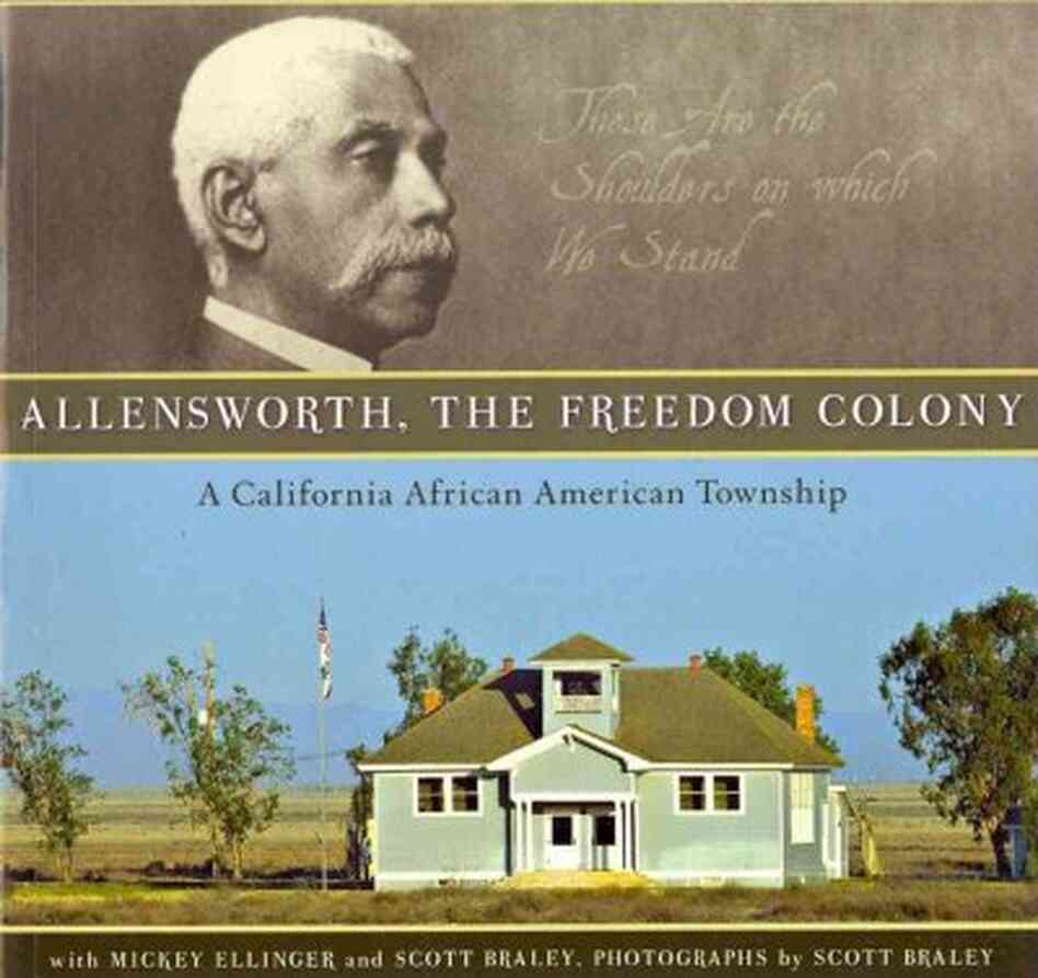 Allensworth, the Freedom Colony