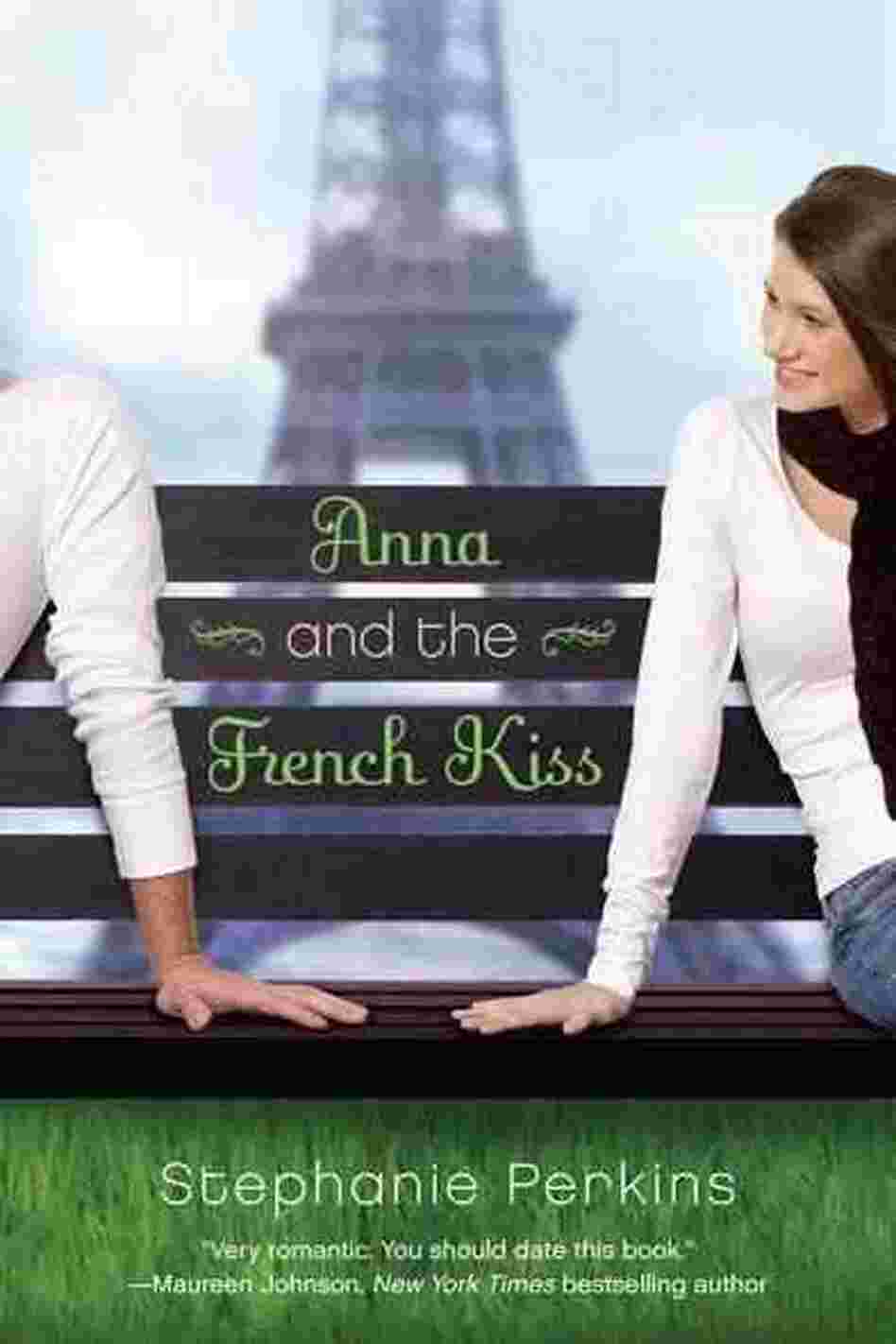 Anna and the French Kiss Anna and the French Kiss