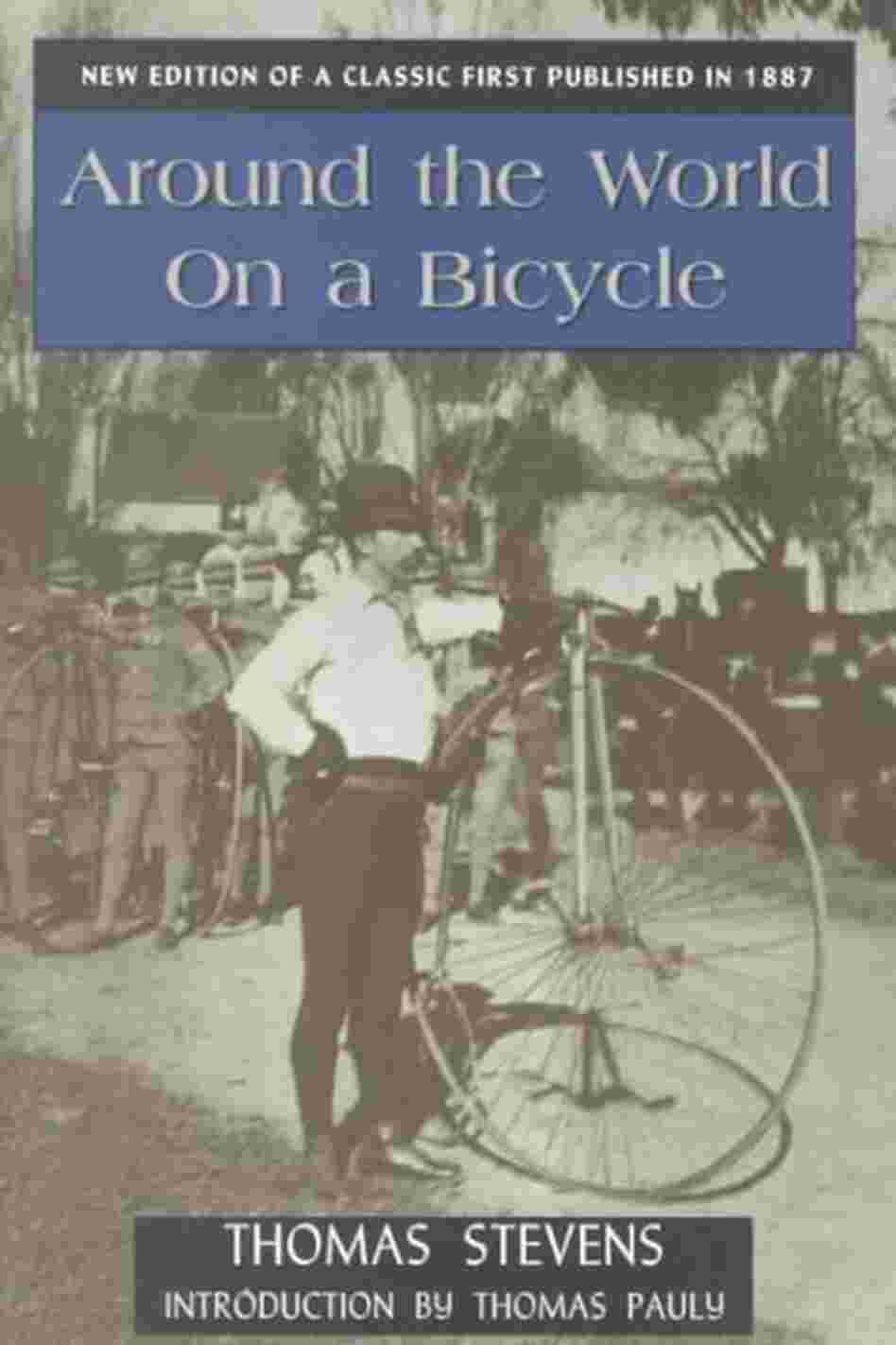 Around the World on a Bicycle Around the World on a Bicycle
