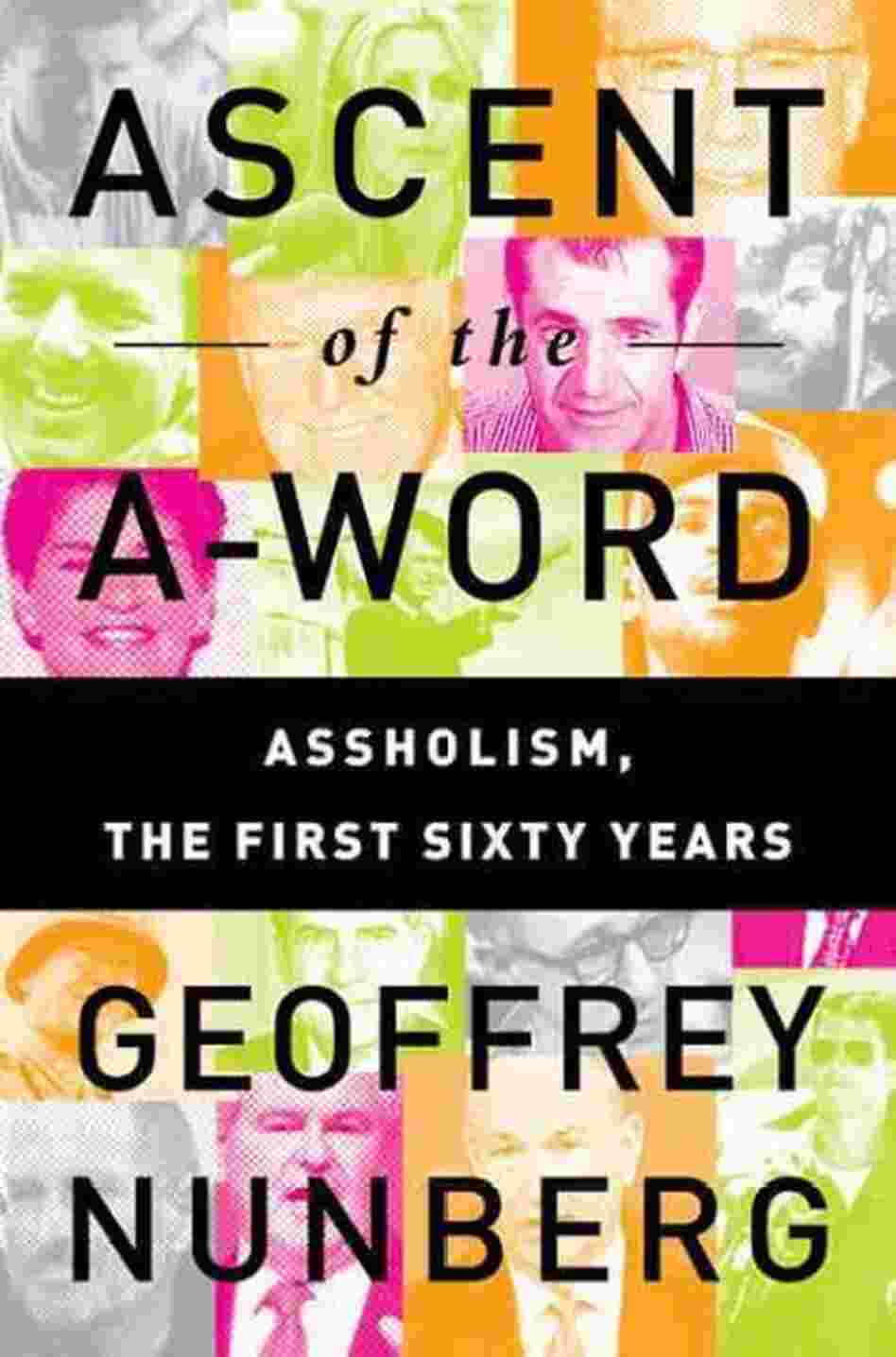 Ascent of the A-Word Ascent of the A-Word