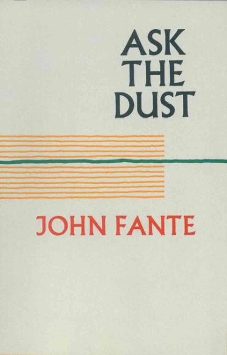Ask the Dust Ask the Dust