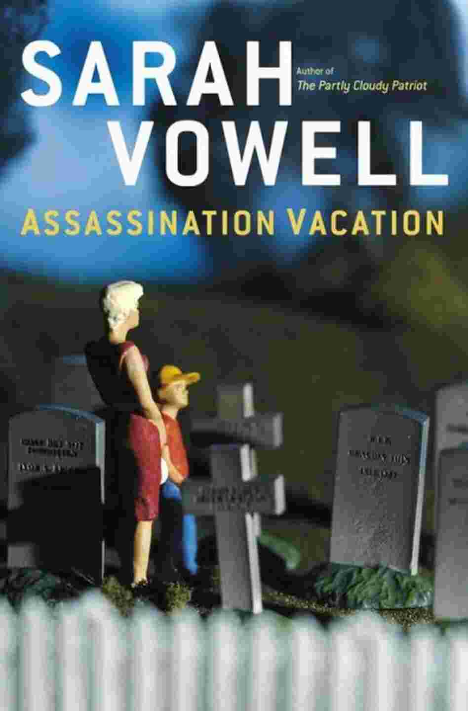 Assassination Vacation Assassination Vacation