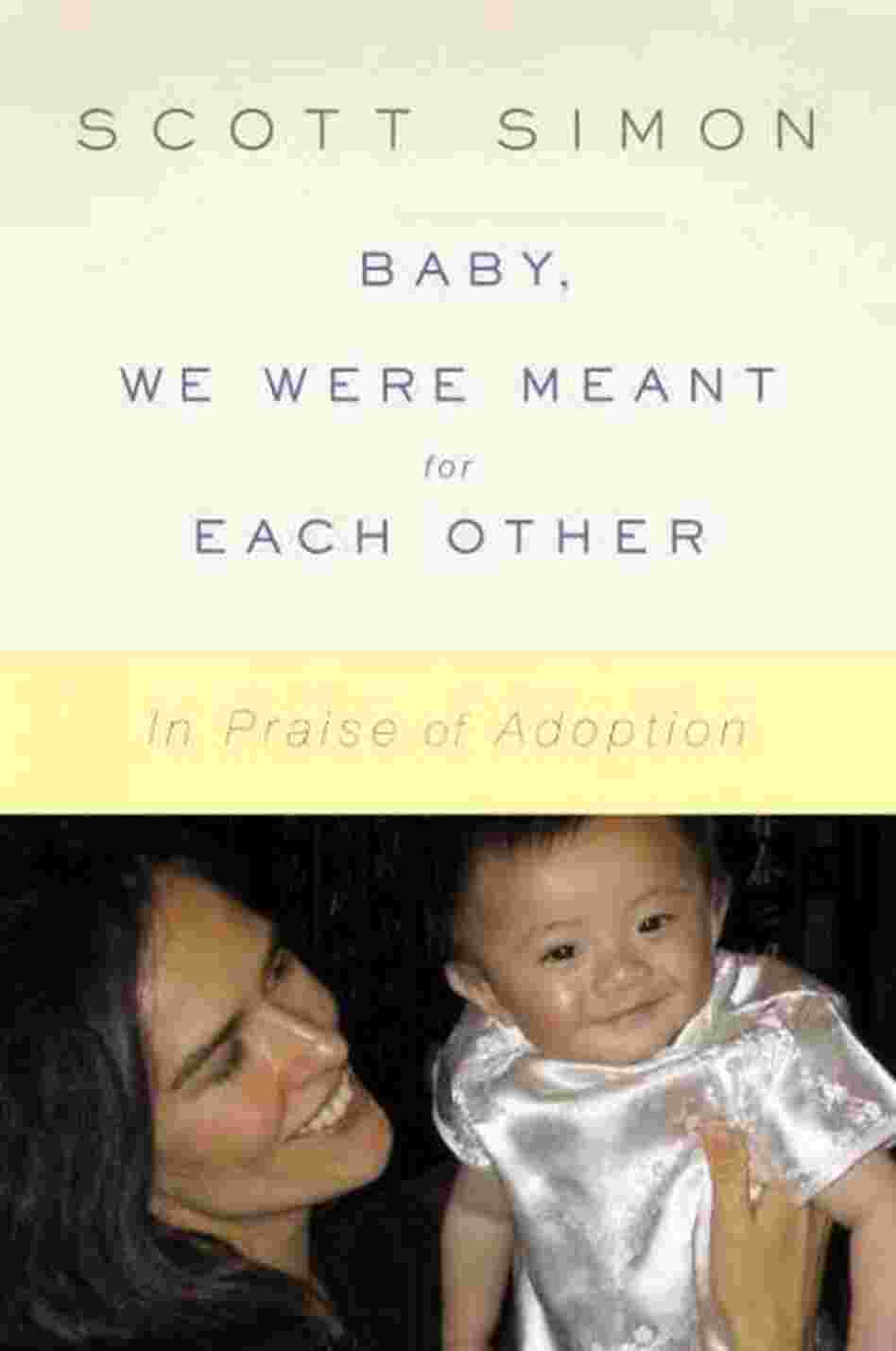 Baby, We Were Meant for Each Other Baby, We Were Meant for Each Other