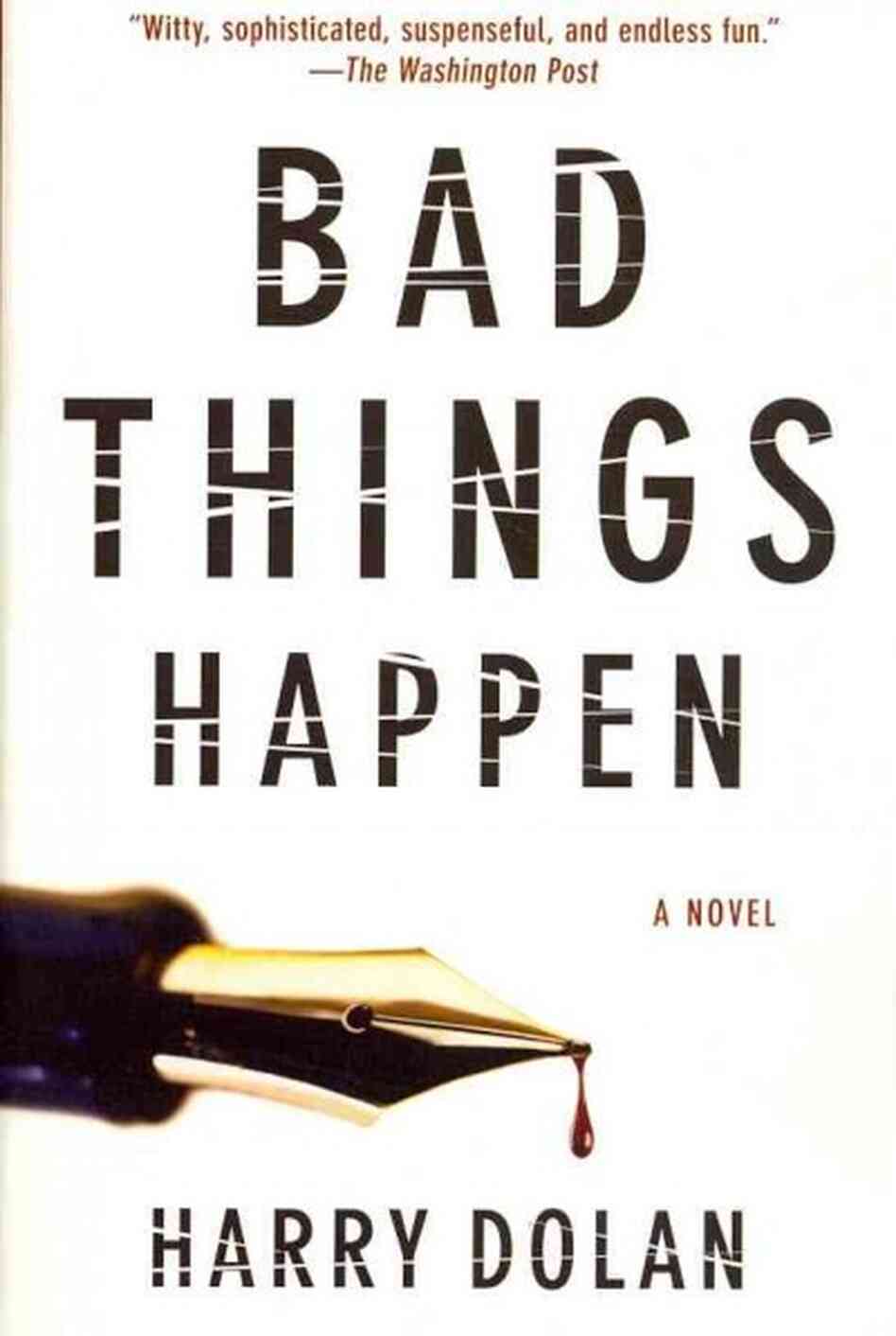 Bad Things Happen Bad Things Happen