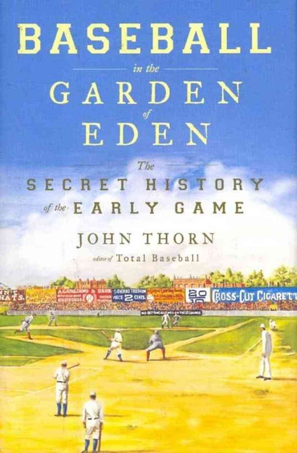 Baseball in the Garden of Eden Baseball in the Garden of Eden