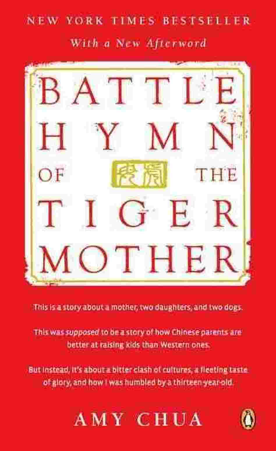 Battle Hymn of the Tiger Mother Battle Hymn of the Tiger Mother
