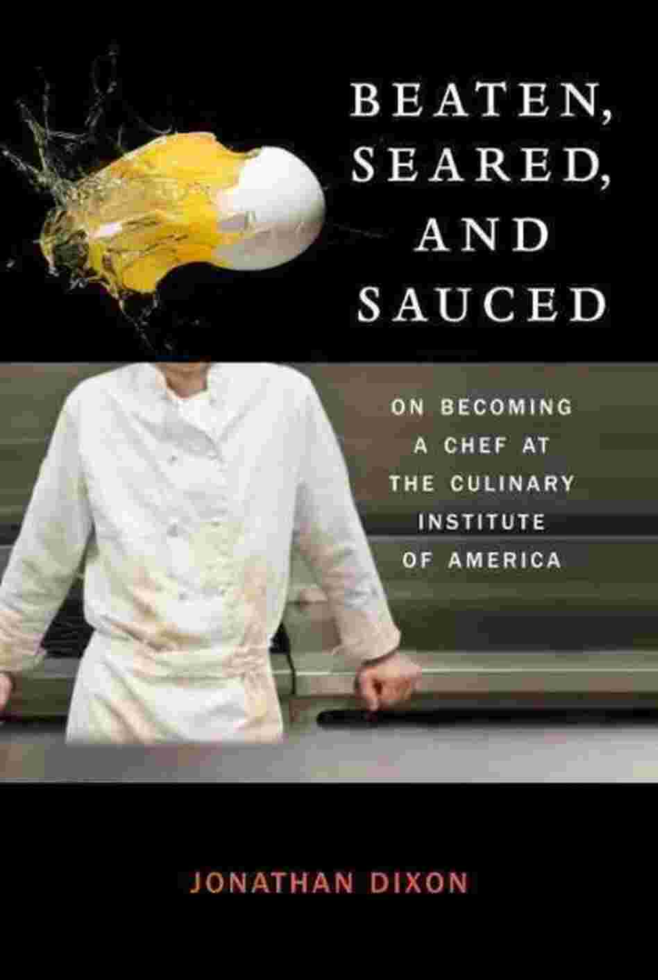Beaten, Seared, and Sauced Beaten, Seared, and Sauced