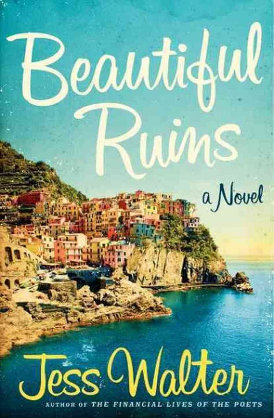 Beautiful Ruins Beautiful Ruins