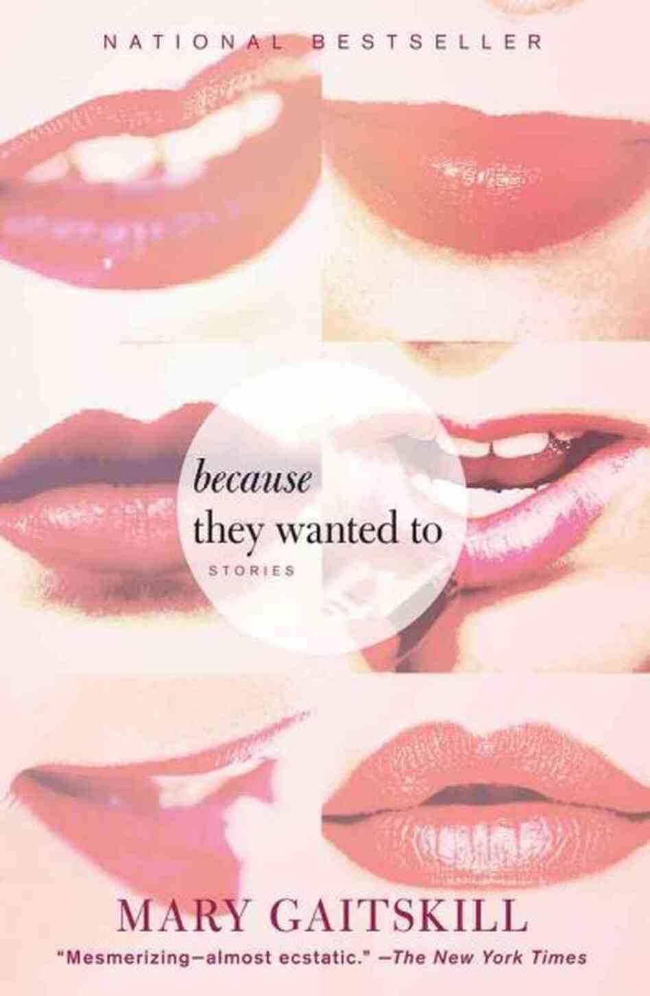Because They Wanted to Because They Wanted to