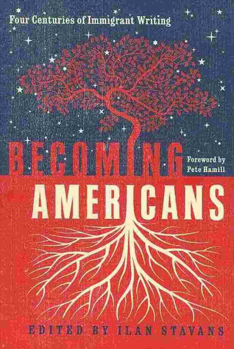 Becoming Americans Becoming Americans