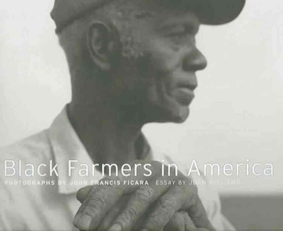 Black Farmers in America Black Farmers in America