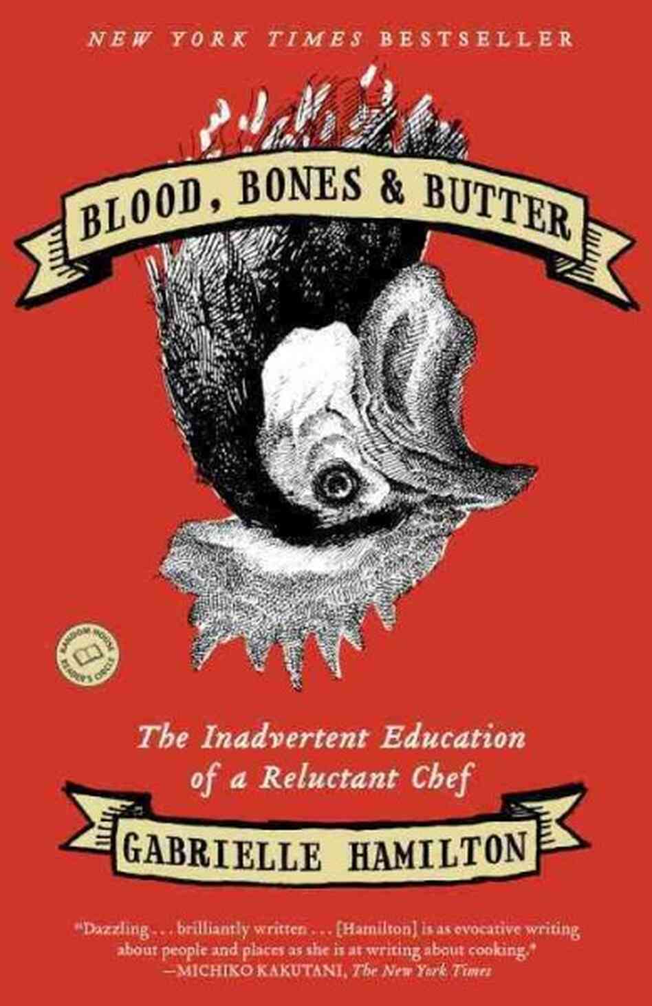 Blood, Bones & Butter Blood, Bones & Butter