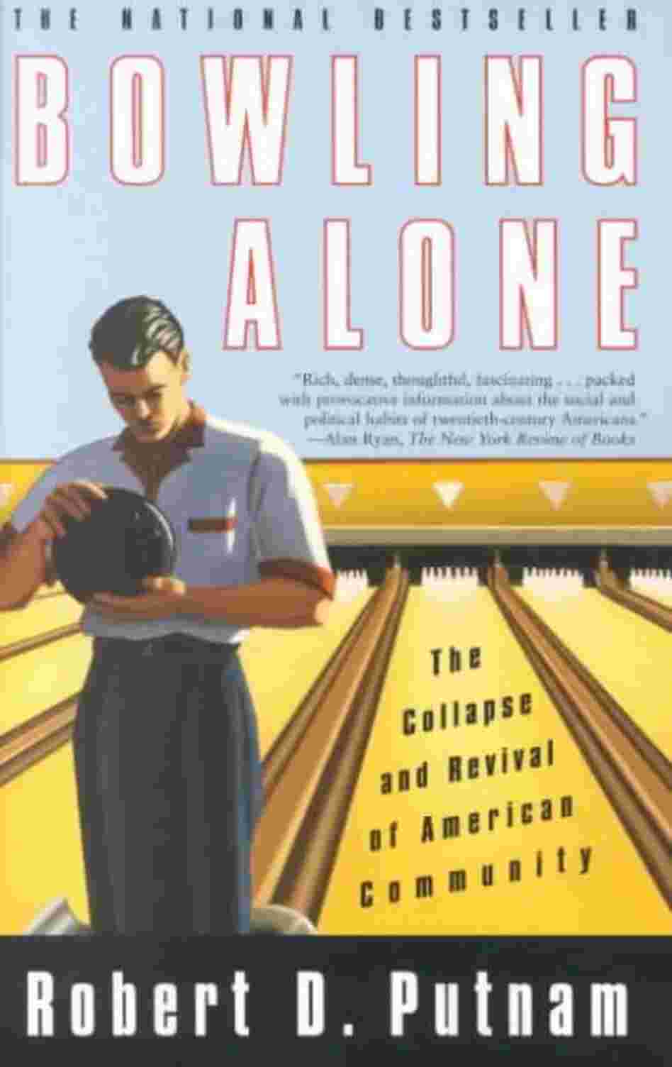 Bowling Alone Bowling Alone