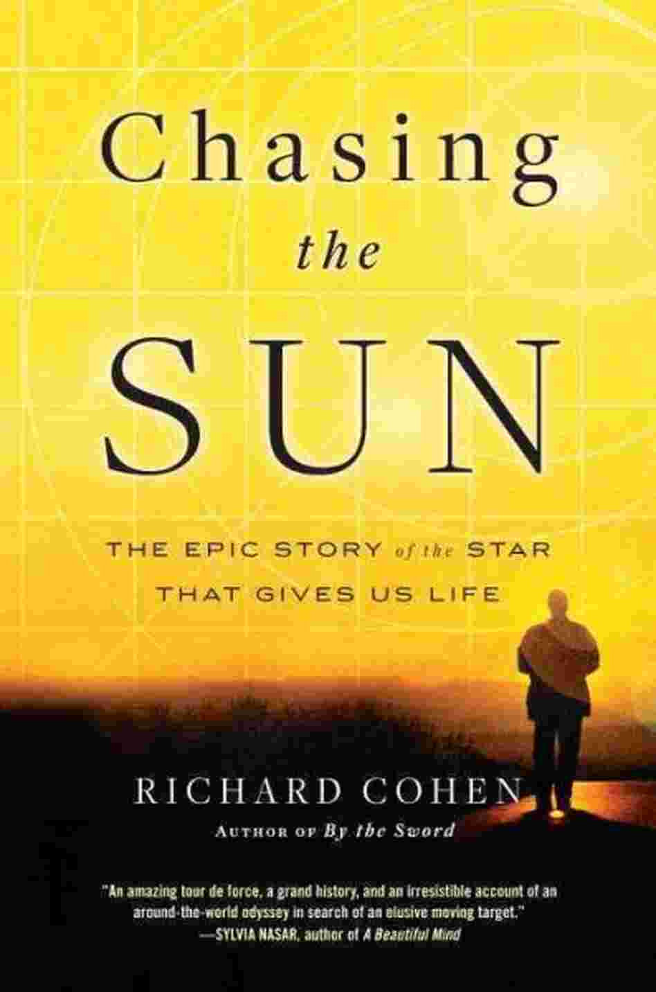 Chasing the Sun Chasing the Sun