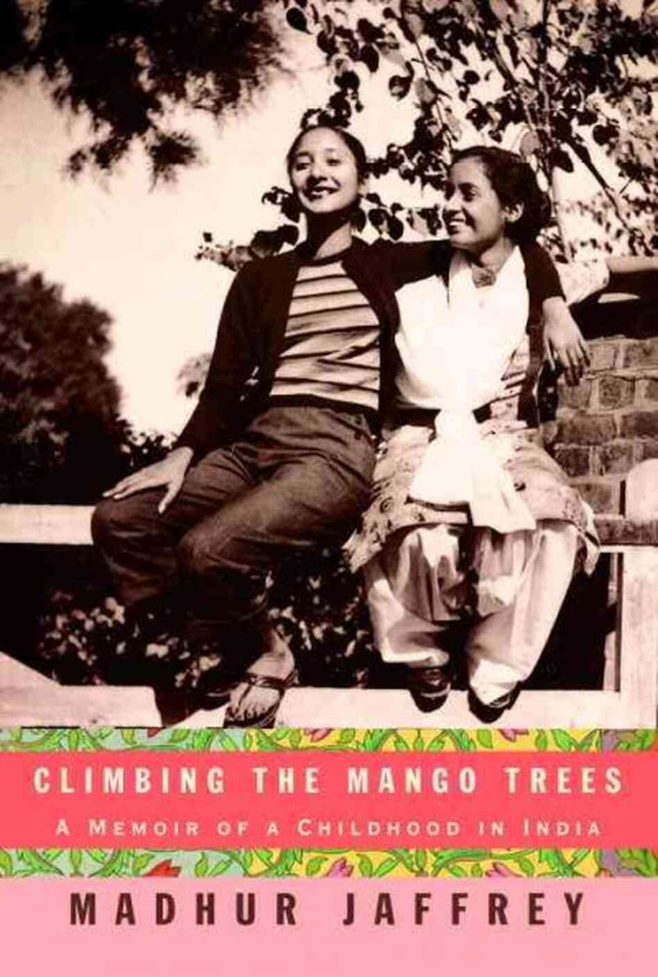 Climbing the Mango Trees Climbing the Mango Trees