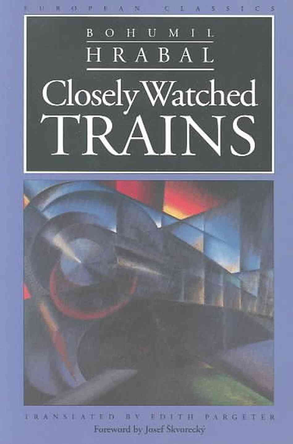 Closely Watched Trains Closely Watched Trains