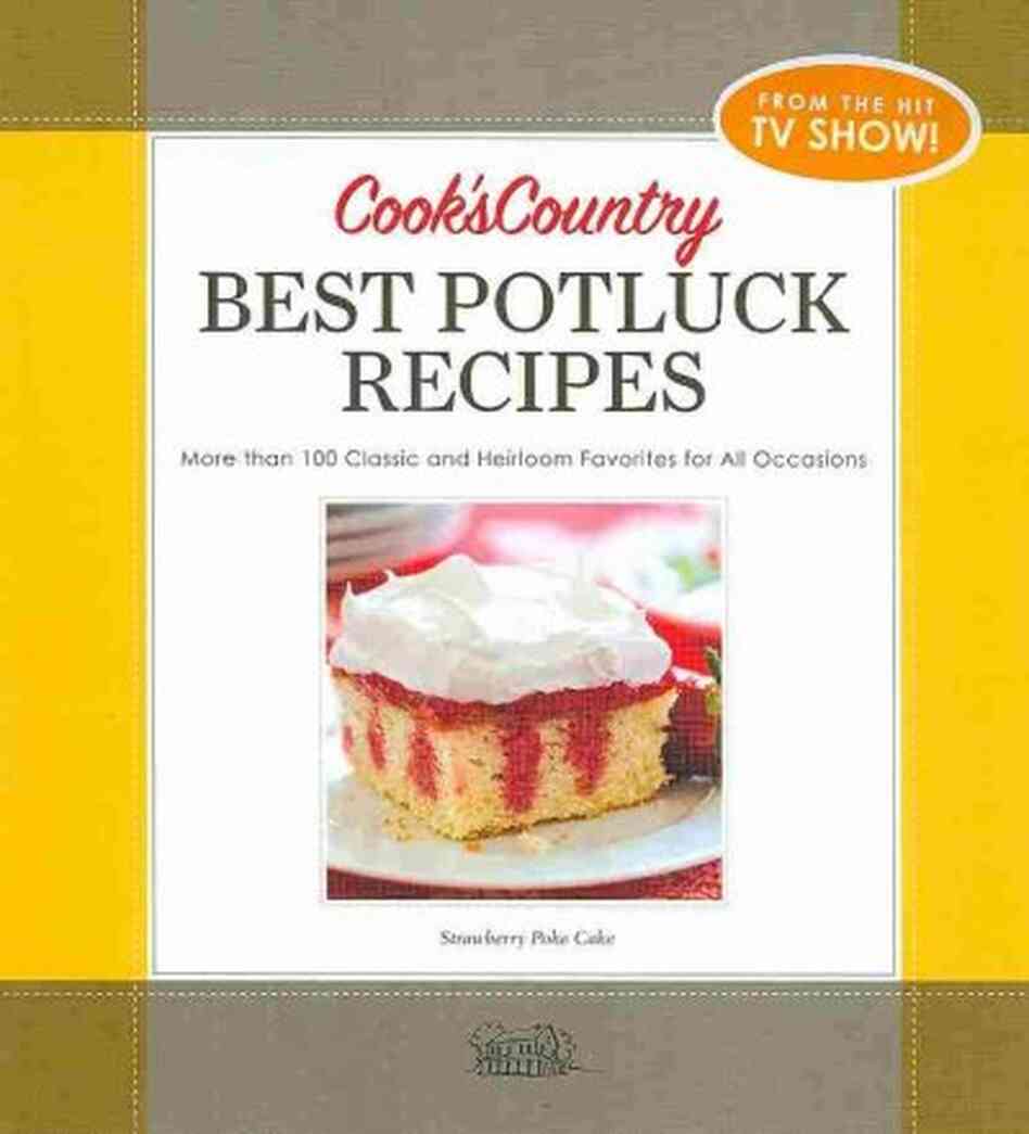 Cook's Country Best Potluck Recipes Cook's Country Best Potluck Recipes