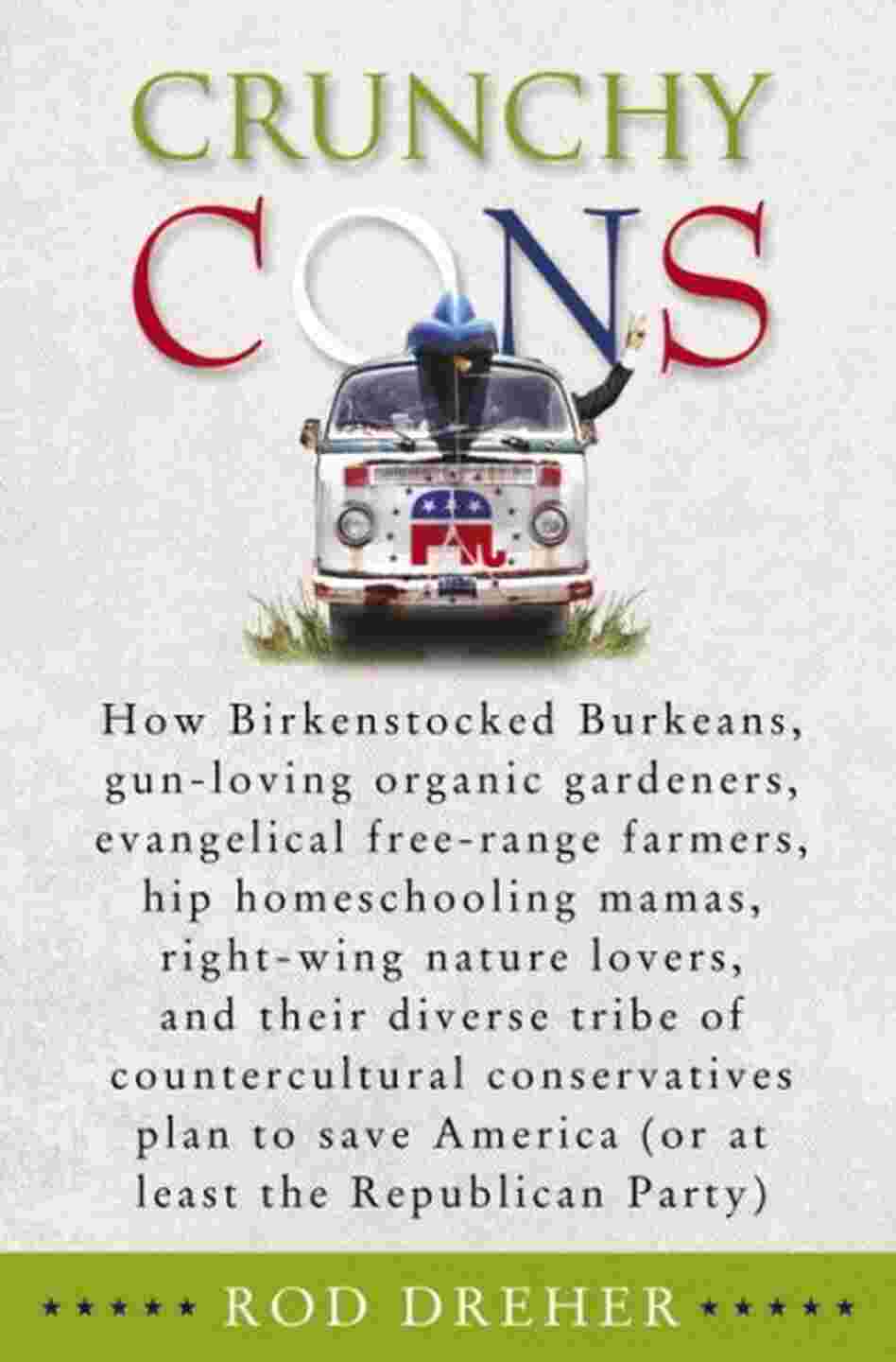 Crunchy Cons Crunchy Cons