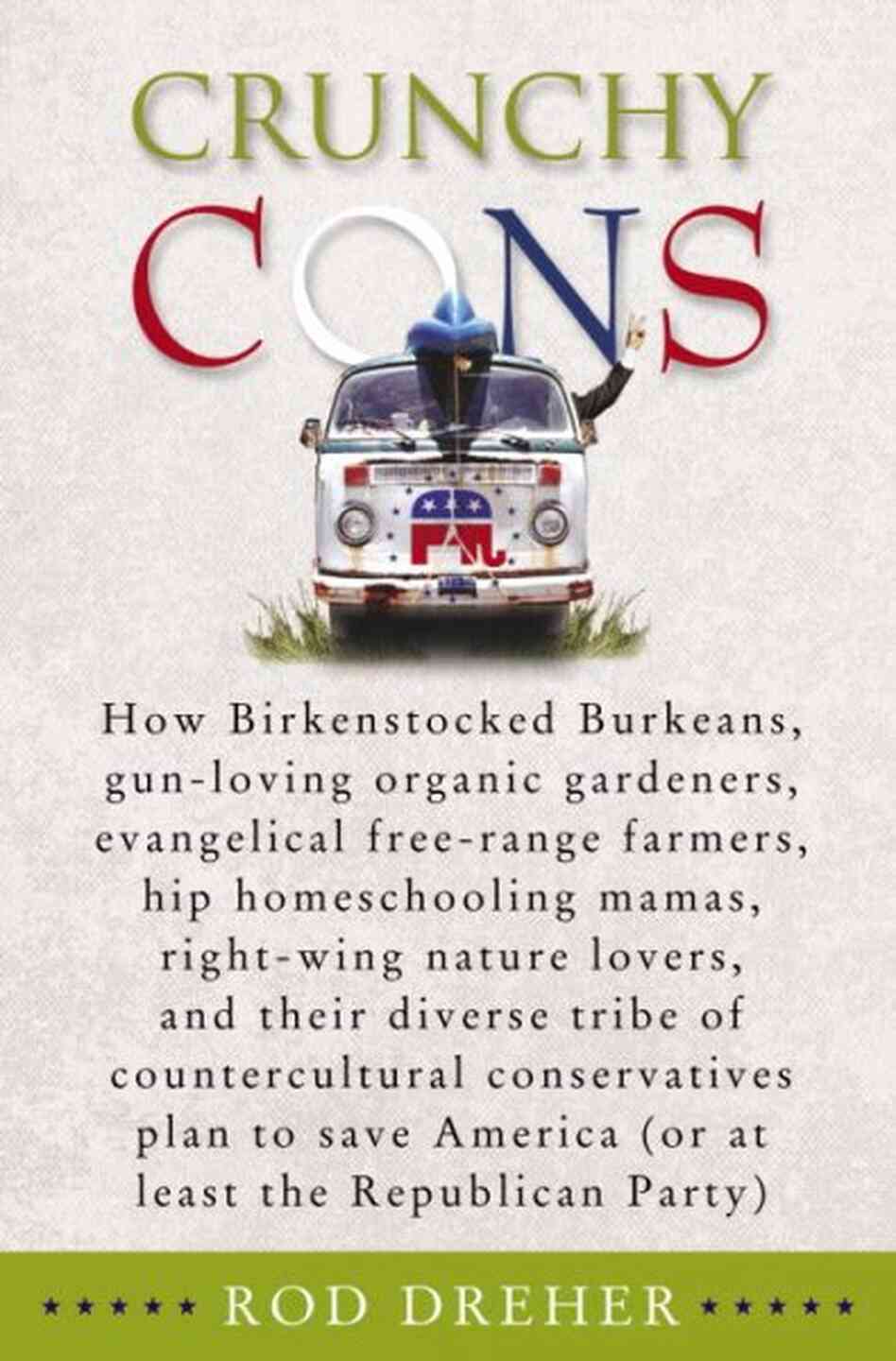 Crunchy Cons Crunchy Cons