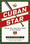 Cuban Star Cuban Star