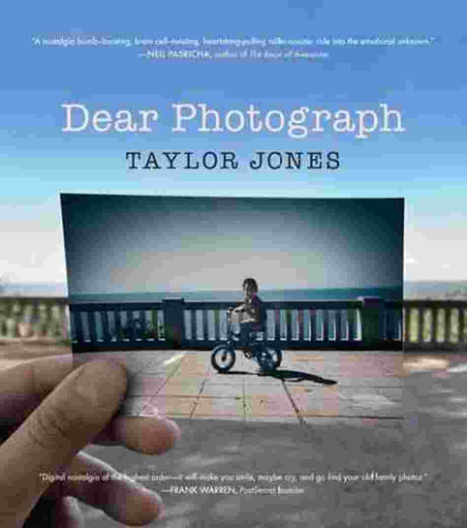 Dear Photograph Dear Photograph
