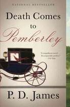 Death Comes to Pemberley Death Comes to Pemberley