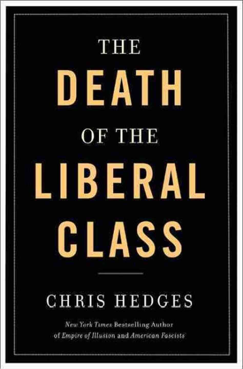 Death of the Liberal Class