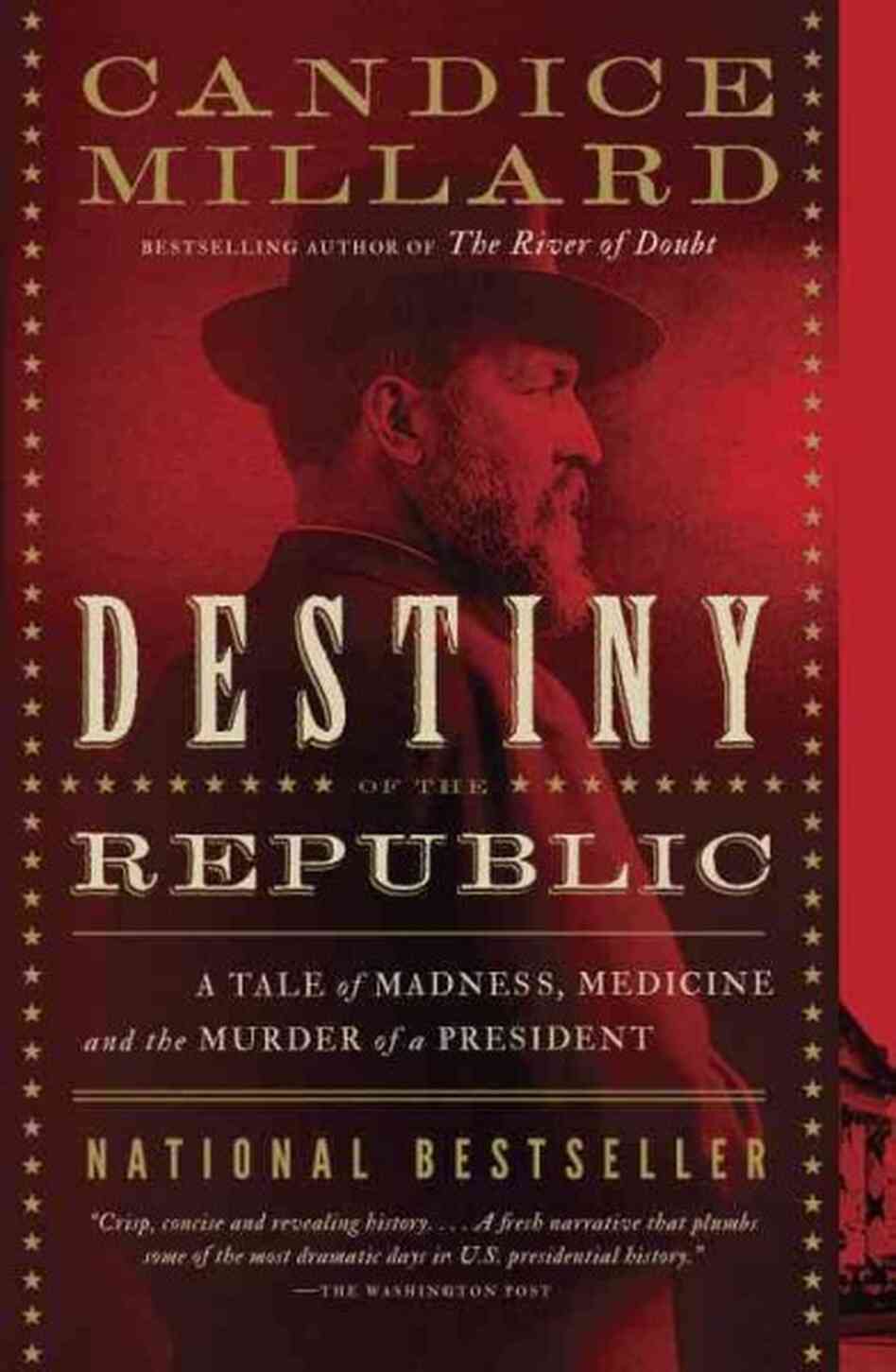 Destiny of the Republic Destiny of the Republic