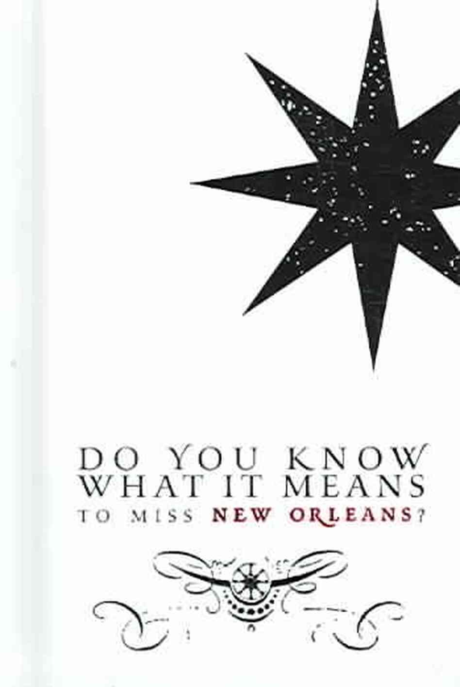 Do You Know What It Means to Miss New Orleans?